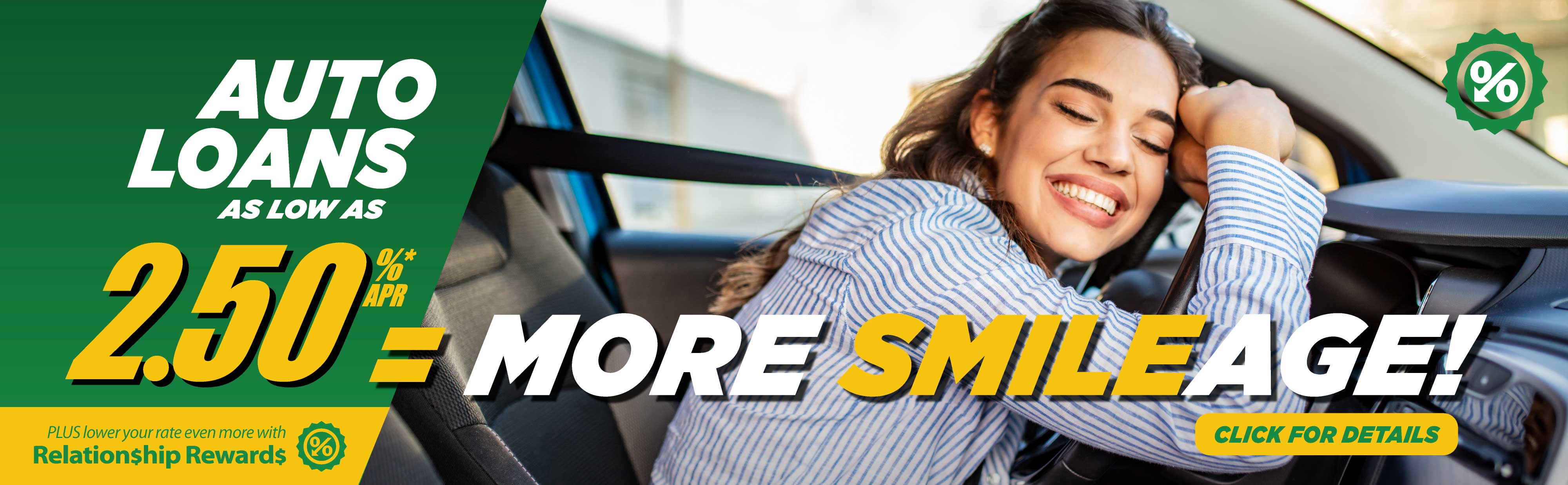 More Smileage. Auto Loans.